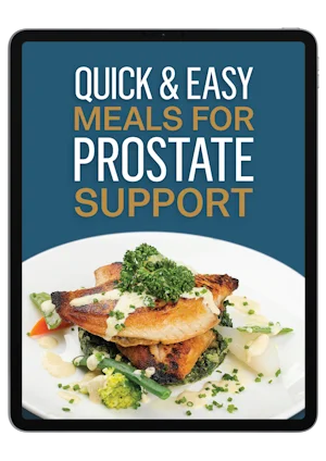 Bonus Quick Easy Meals for Prostate Support free recipe book